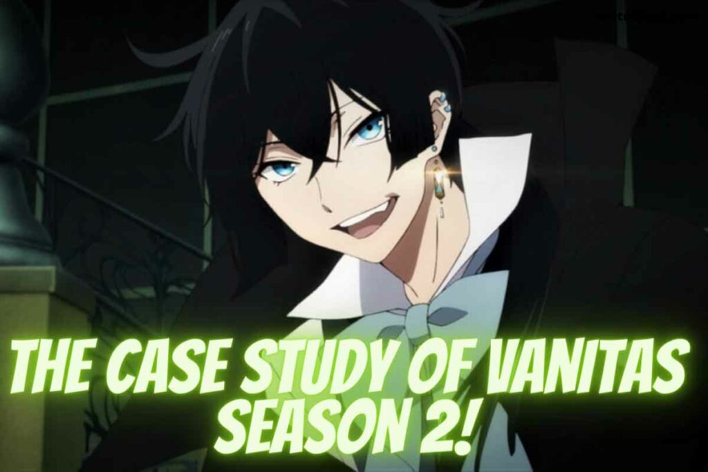 The Case Study of Vanitas Season 2.-Release Date