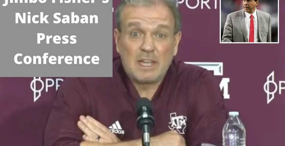 Jimbo Fisher's Nick Saban Press Conference