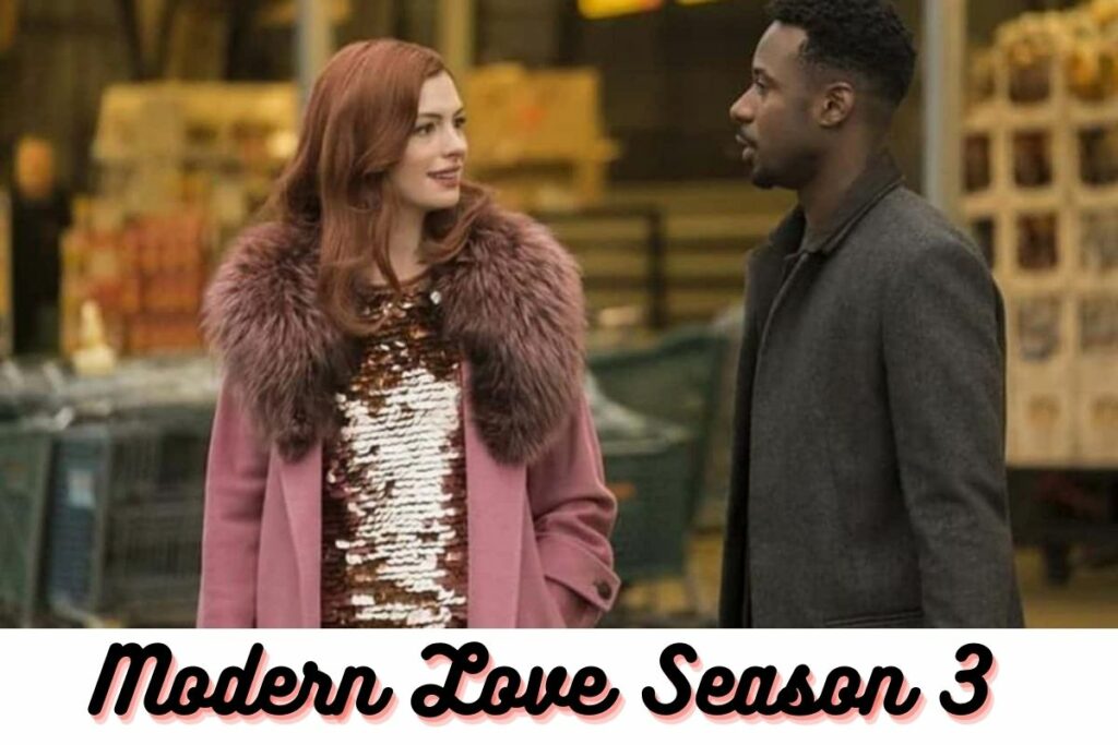 Modern Love Season 3 Release Date, Cast, Plot & More Details!