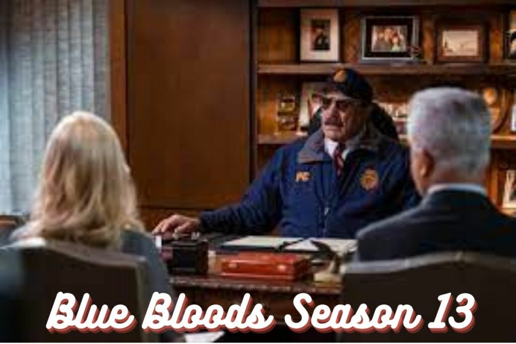 Blue Bloods Season 13 Release Date, Cast, Plot & More Details!