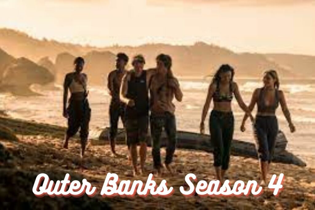 Outer Banks Season 4