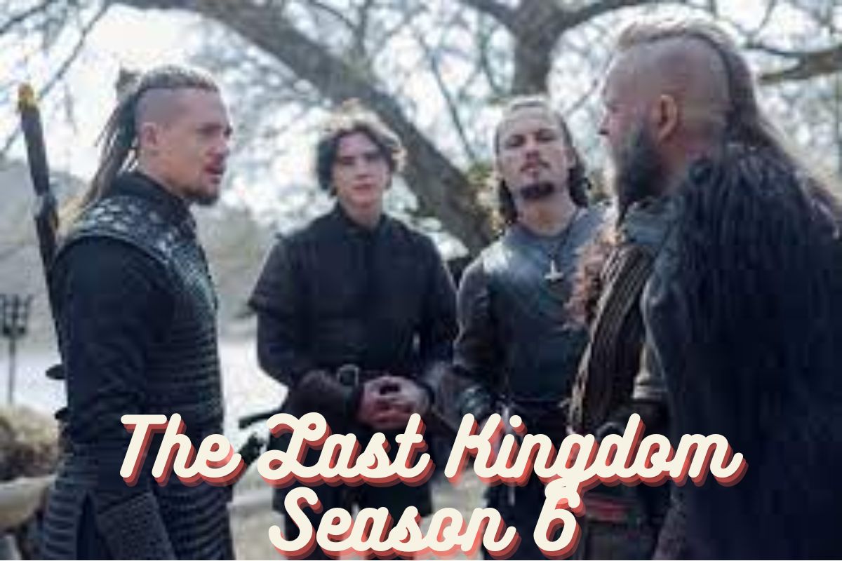 The Last Kingdom Season 6