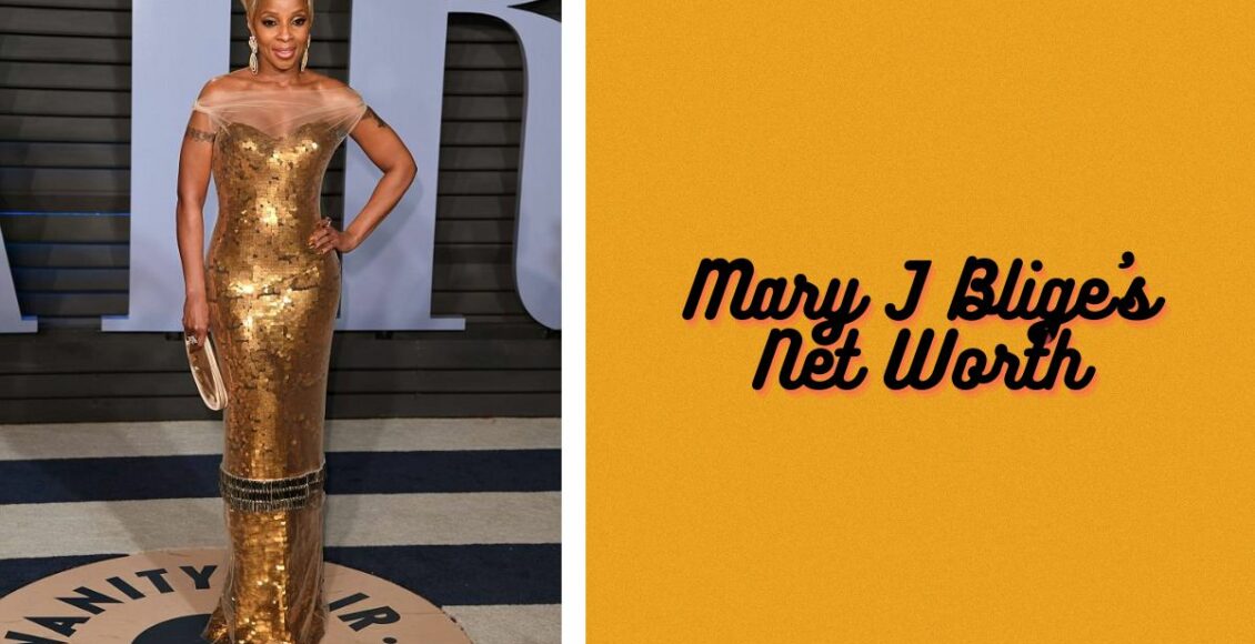 Mary J Blige's Net Worth