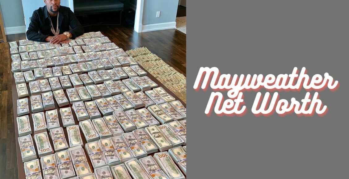 Mayweather Net Worth