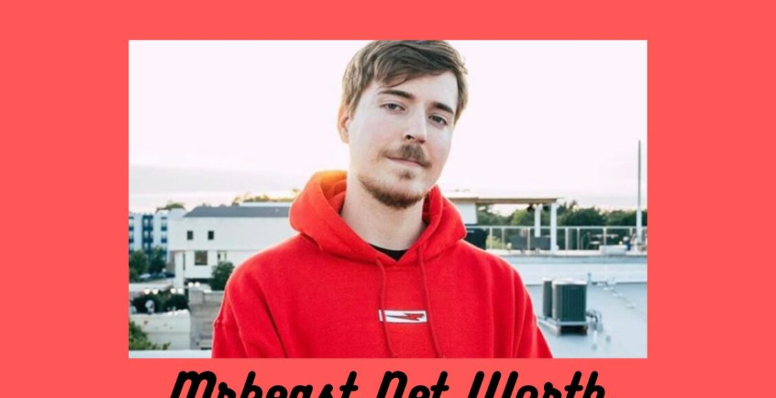 Mrbeast Net Worth