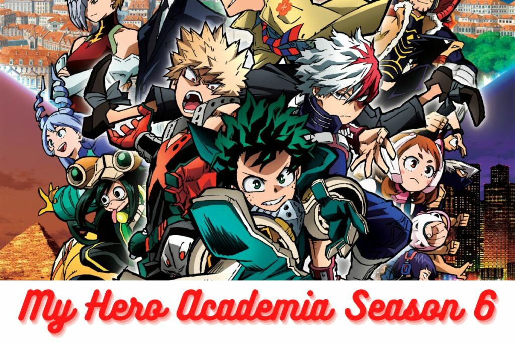 My Hero Academia Season 6