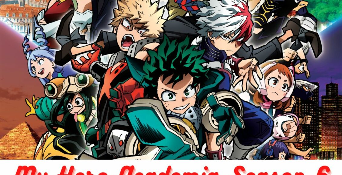 My Hero Academia Season 6