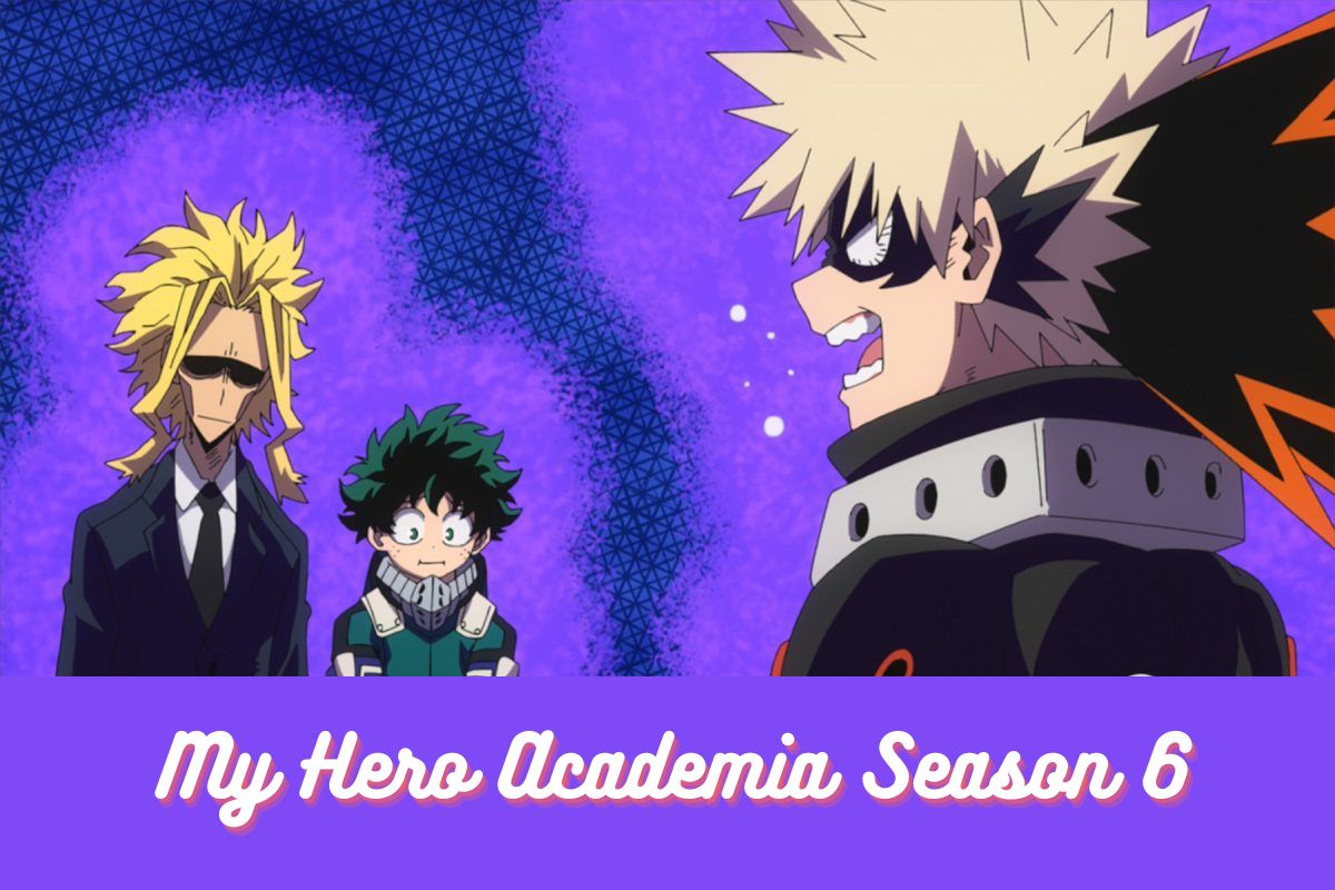 My Hero Academia Season 6