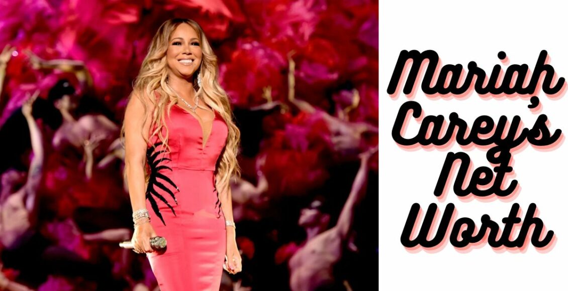 Mariah Carey's Net Worth