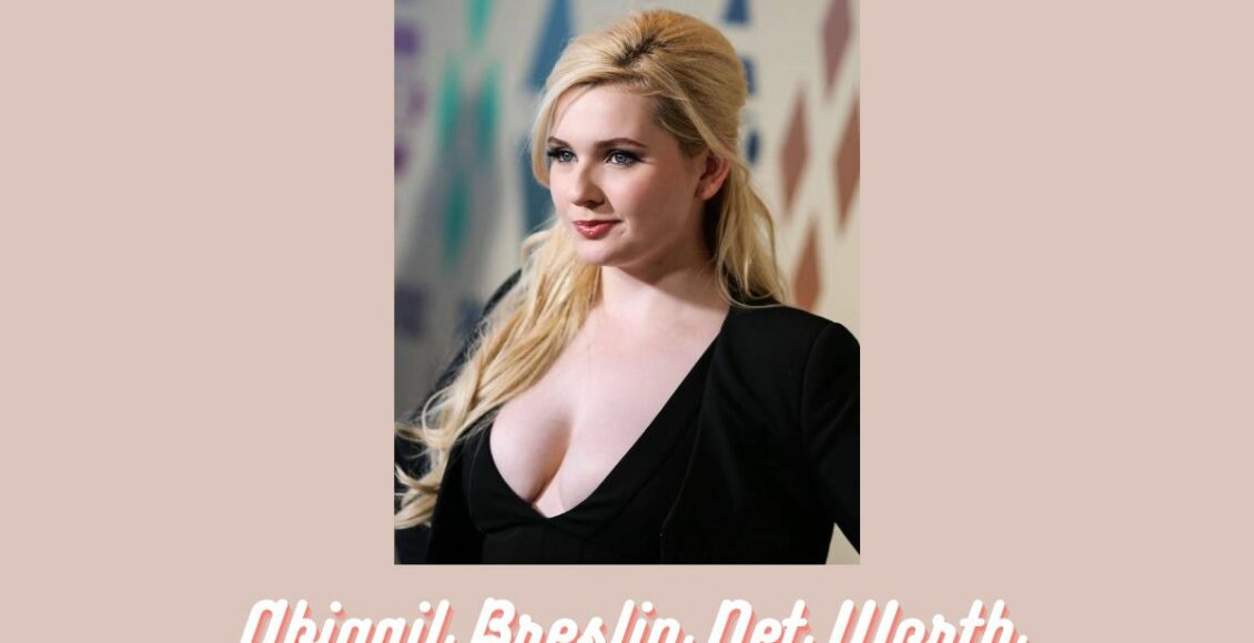 Abigail Breslin Net Worth