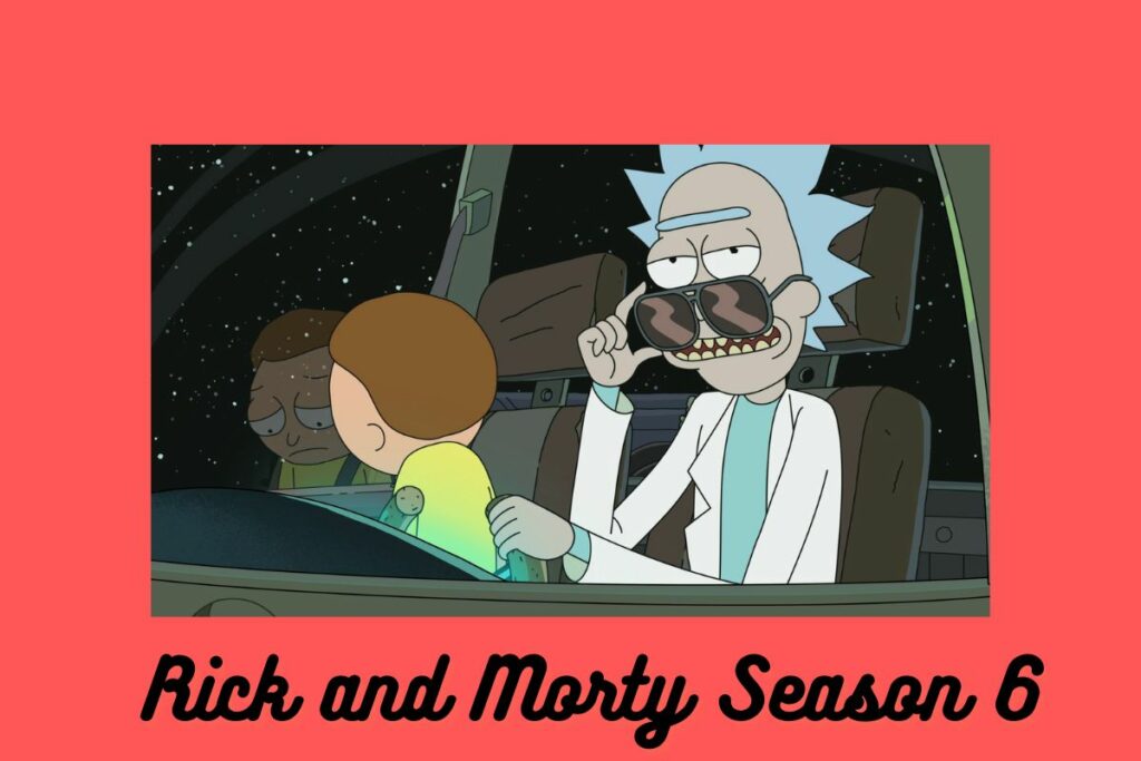 Rick and Morty Season 6