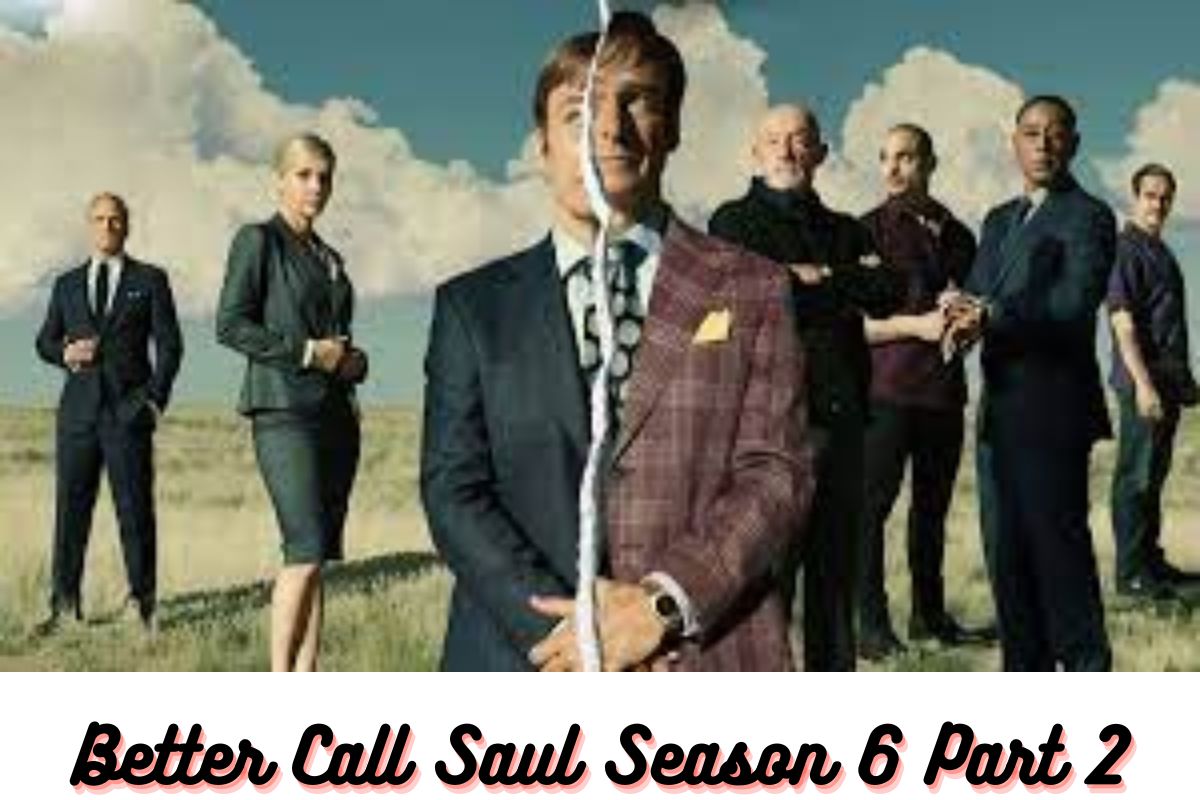 Better Call Saul Season 6 Part 2