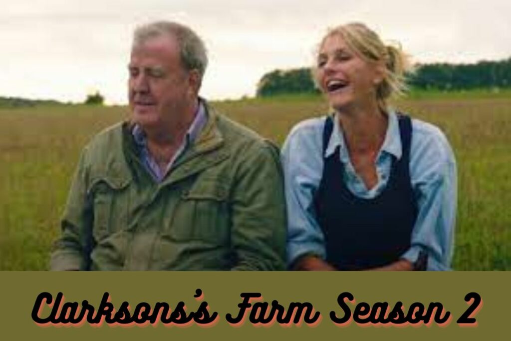 Clarksons's Farm Season 2