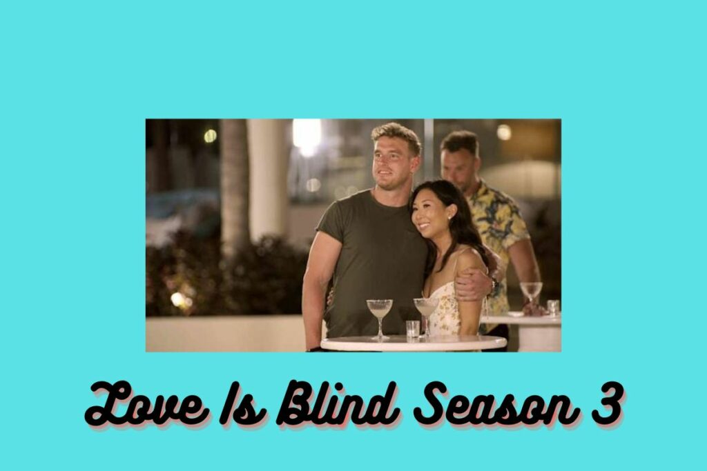 Love Is Blind Season 3