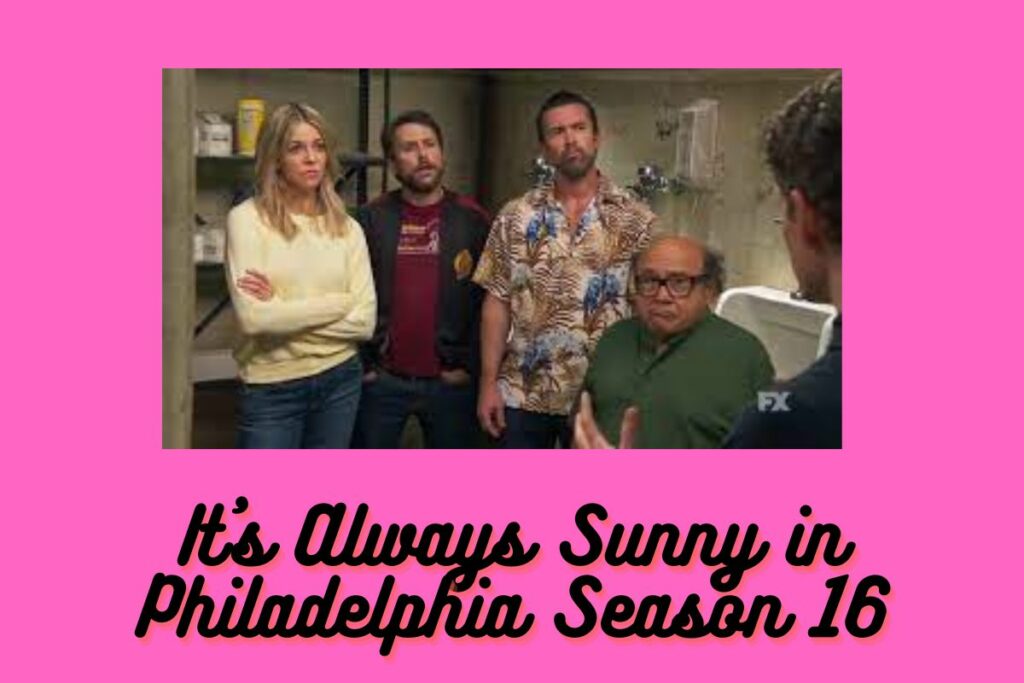 It's Always Sunny in Philadelphia Season 16