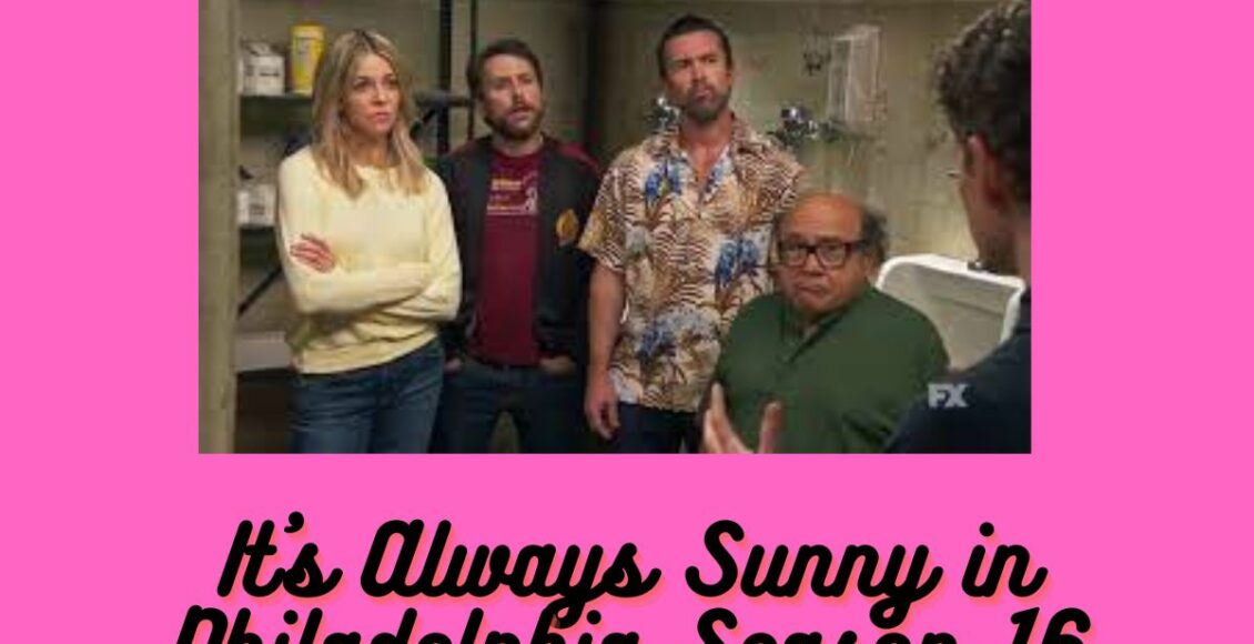 It's Always Sunny in Philadelphia Season 16