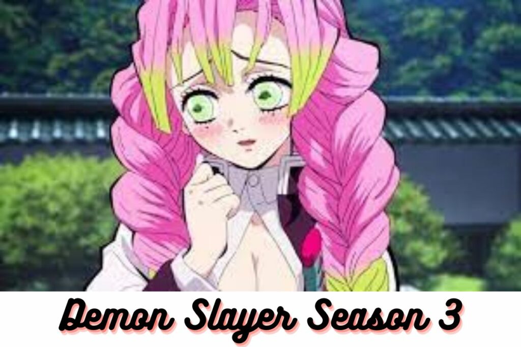 Demon Slayer Season 3 Release Date & More Latest Update!