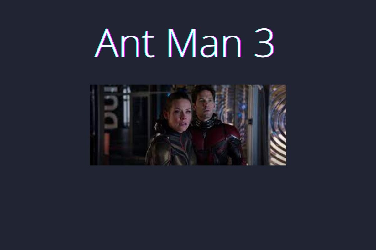 Ant Man 3 