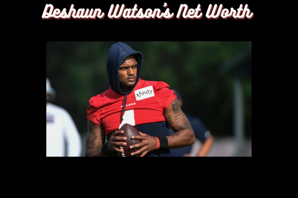 Deshaun Watson's Net Worth