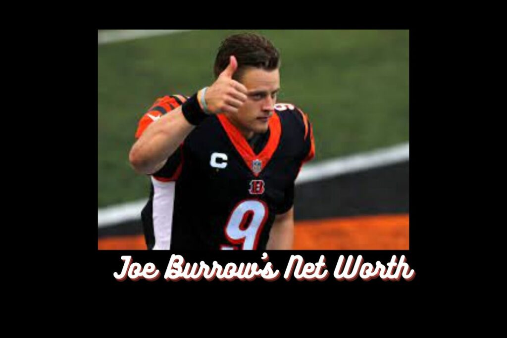 Joe Burrow's Net Worth