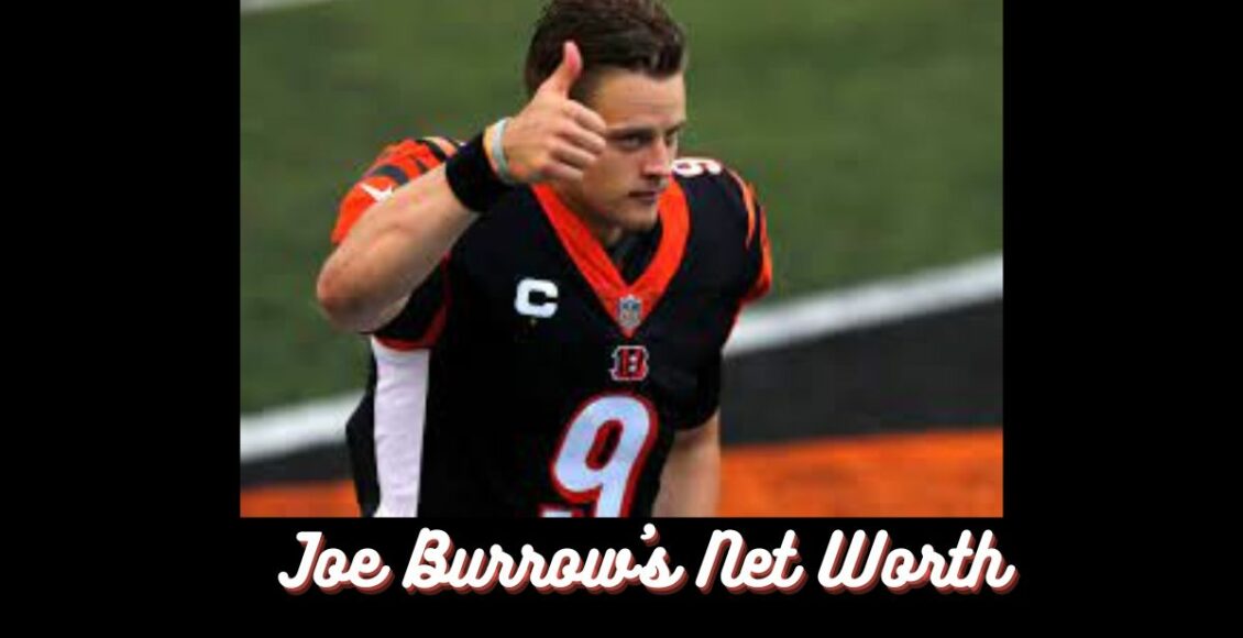 Joe Burrow's Net Worth