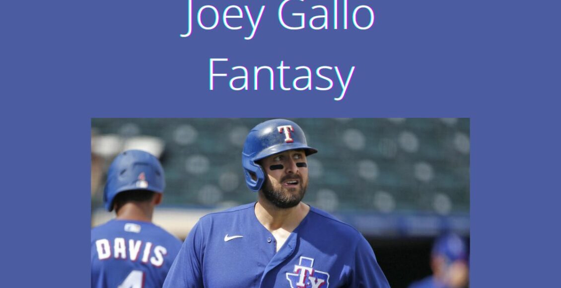 Joey Gallo Fantasy