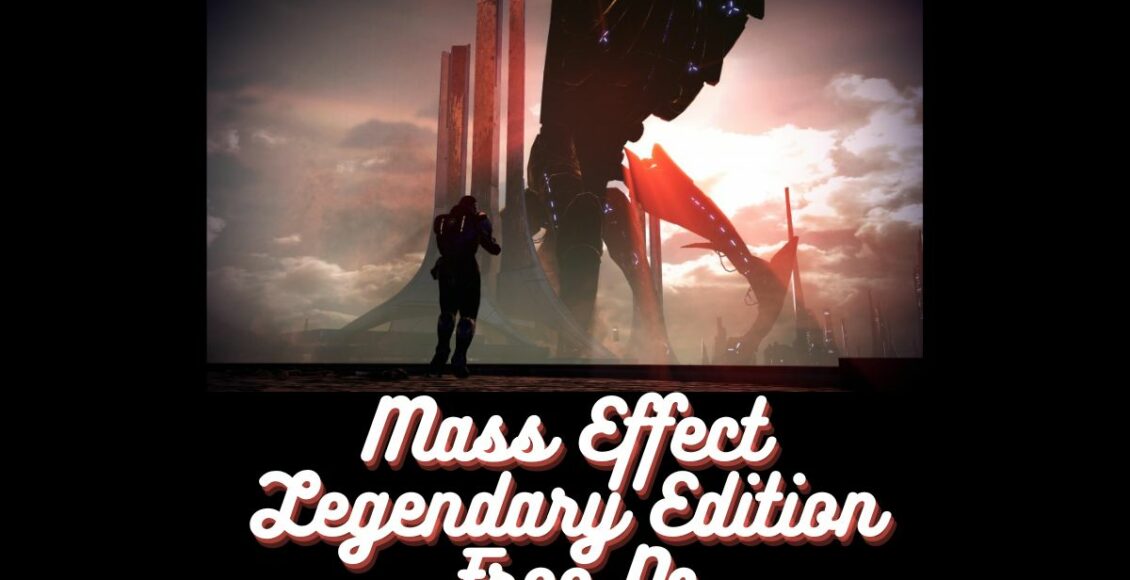 Mass Effect Legendary Edition Free Pc