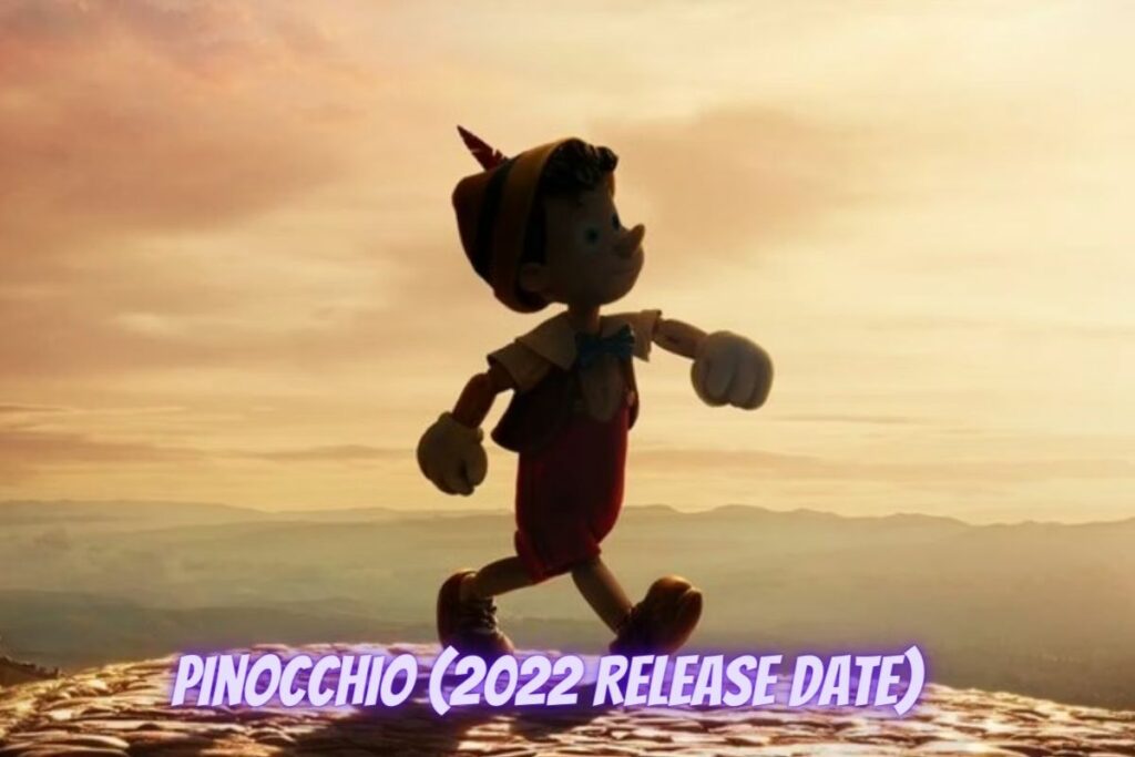 Pinocchio (2022 Release Date)