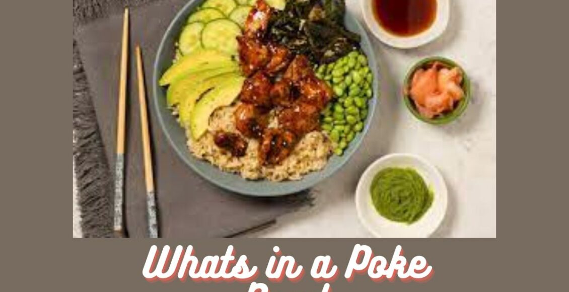 Whats in a Poke Bowl