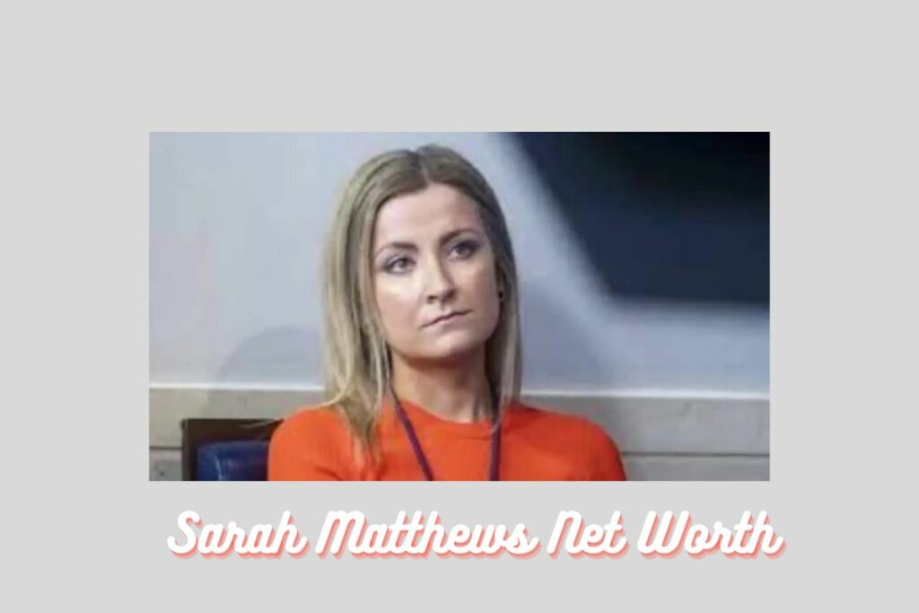 Sarah Matthews Net Worth