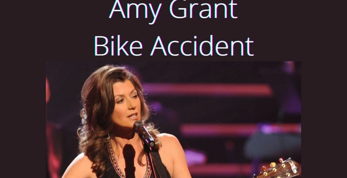 Amy Grant Bike Accident