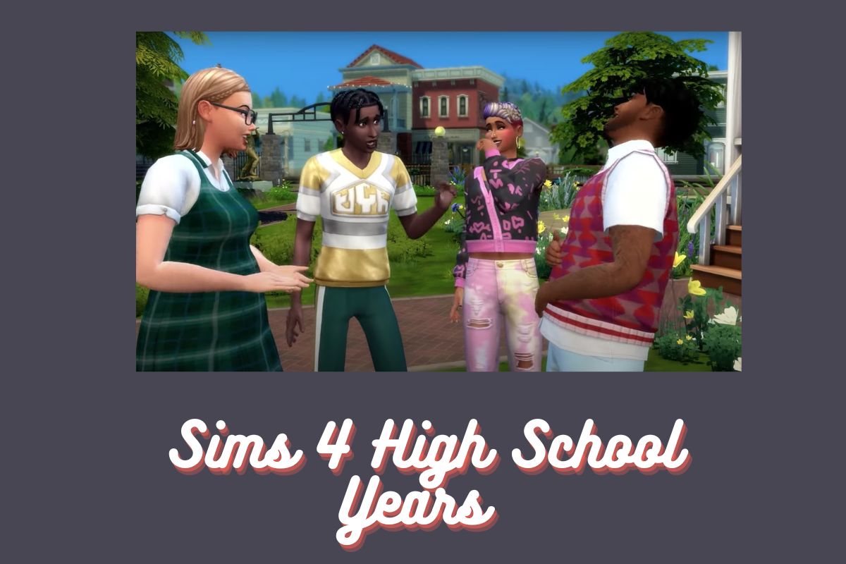 Sims 4 High School Years 