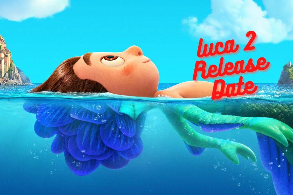 luca 2 Release Date