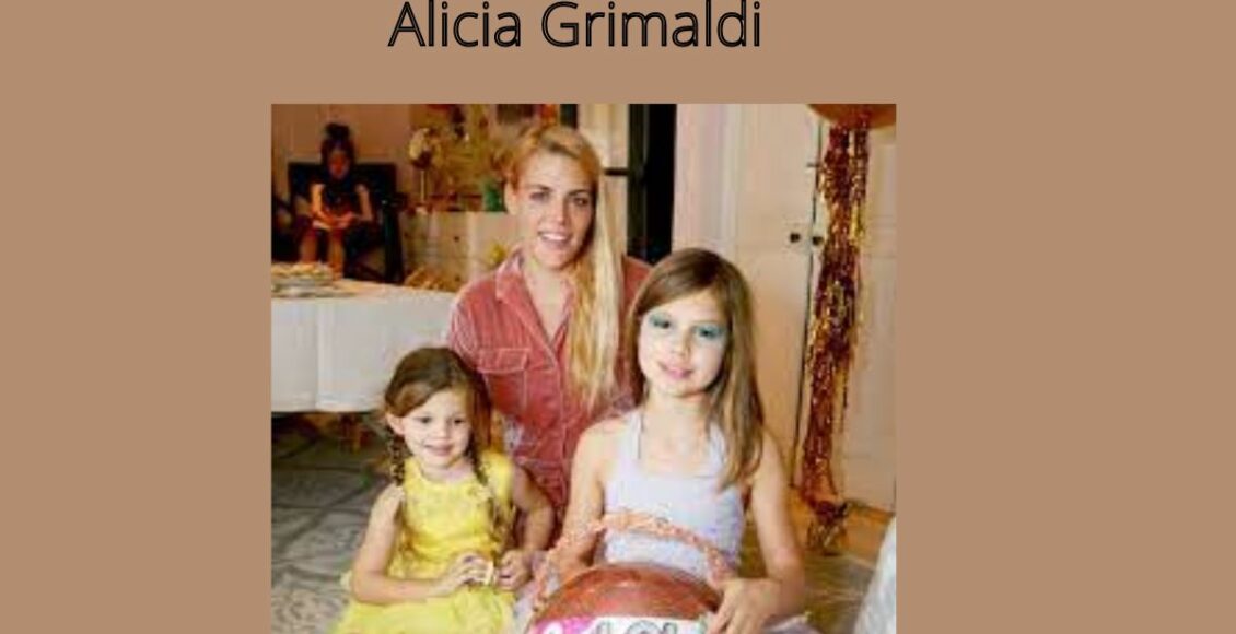 Alicia Grimaldi Net Worth