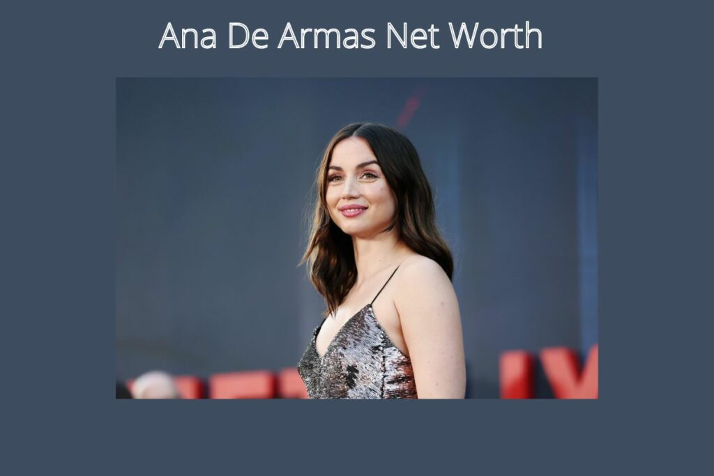 Ana De Armas Net Worth