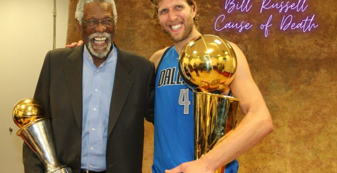 Bill Russell Cause of Death