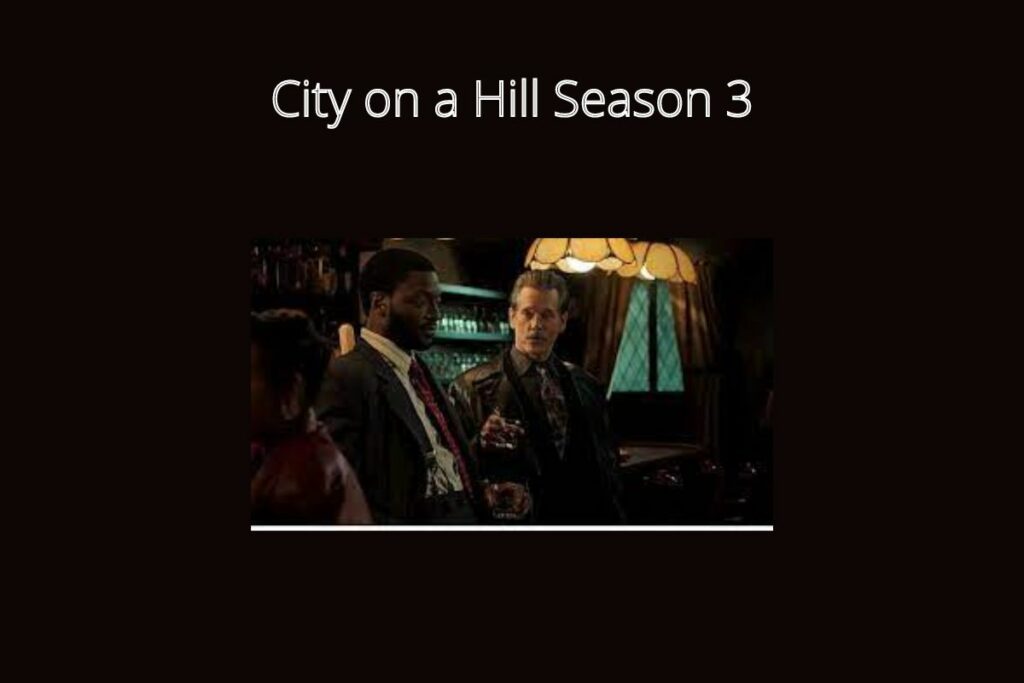 City on a Hill Season 3