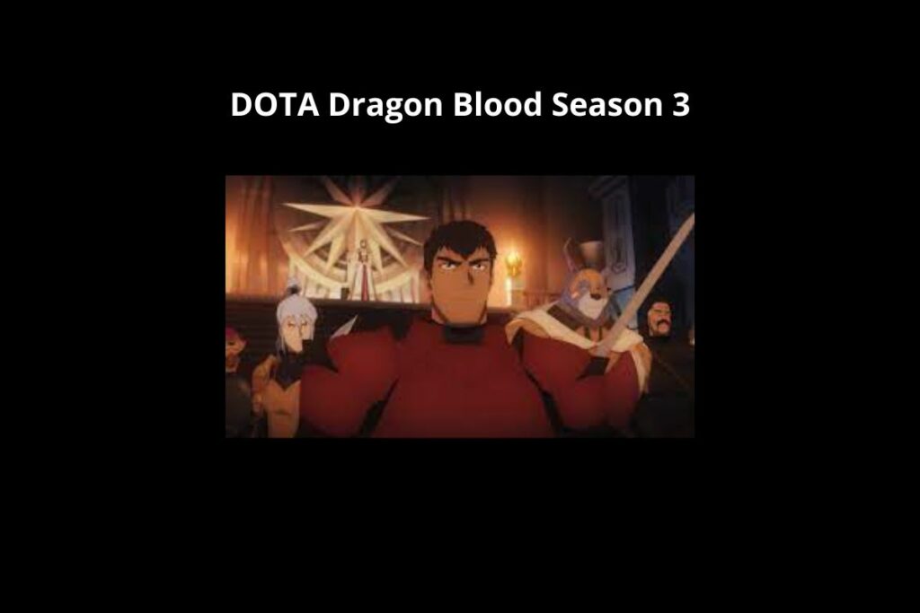 DOTA Dragon Blood Season 3