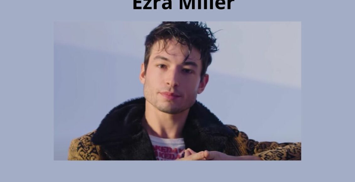 Ezra Miller Net Worth