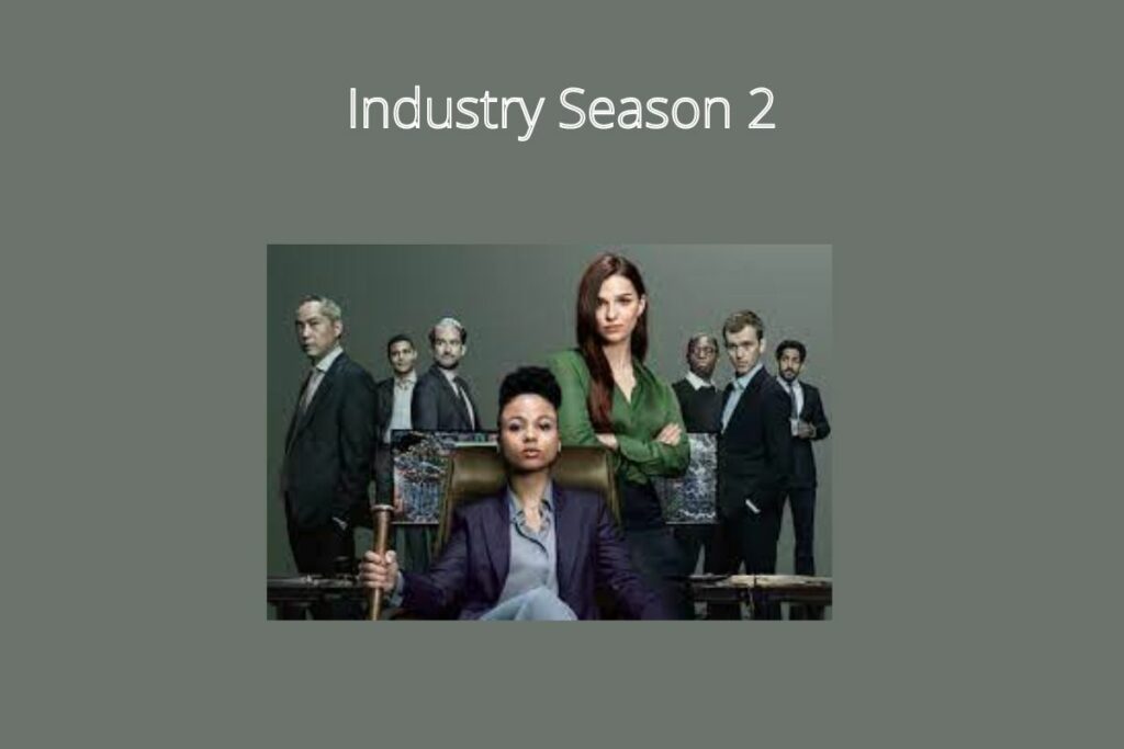 Industry Season 2