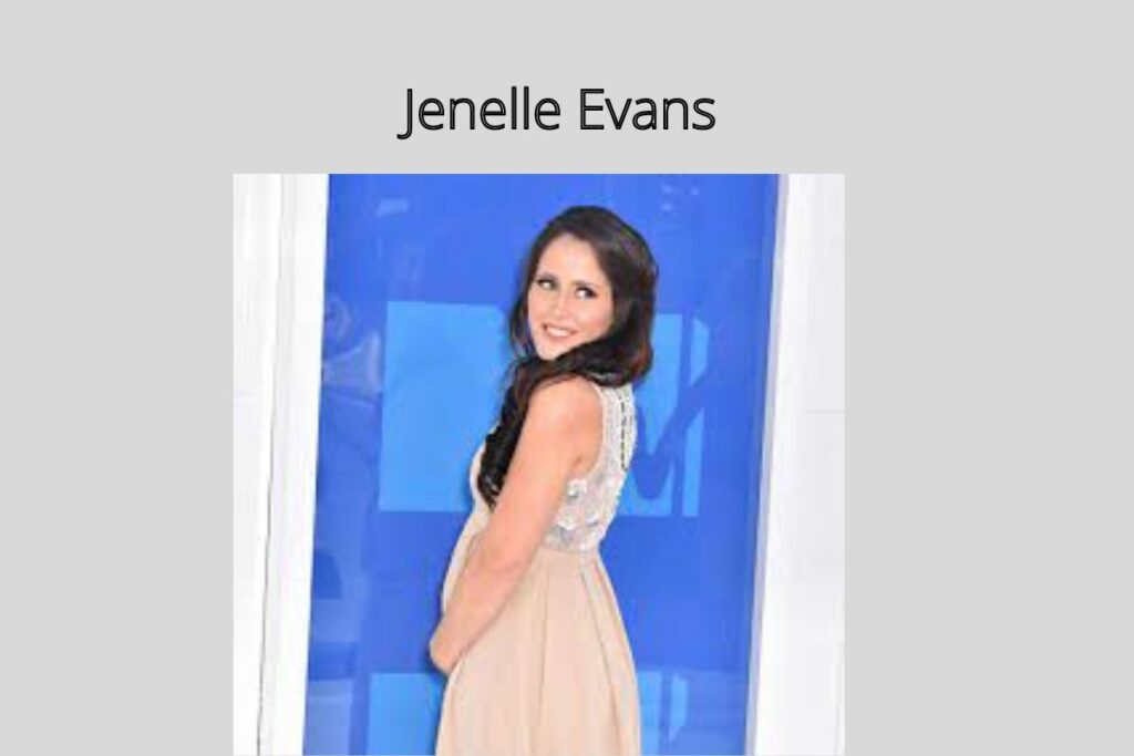 Jenelle Evans Net Worth