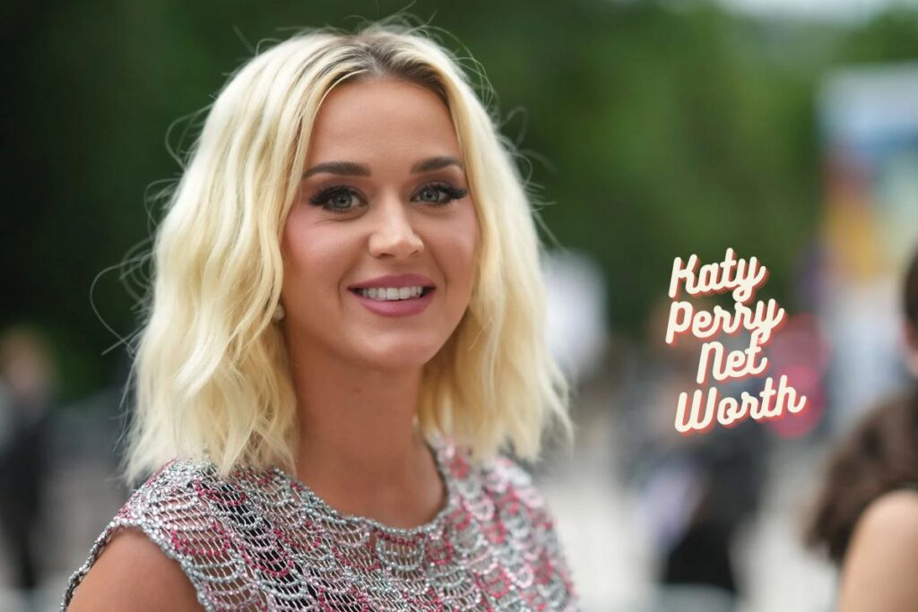 Katy Perry Net Worth