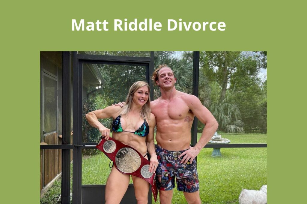 Matt Riddle Divorce