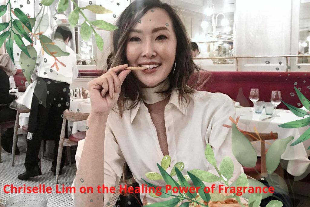 Chriselle Lim on the Healing Power of Fragrance