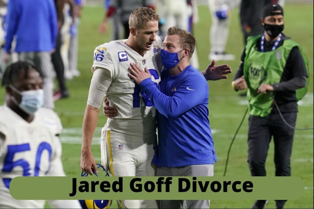 Jared Goff Divorce