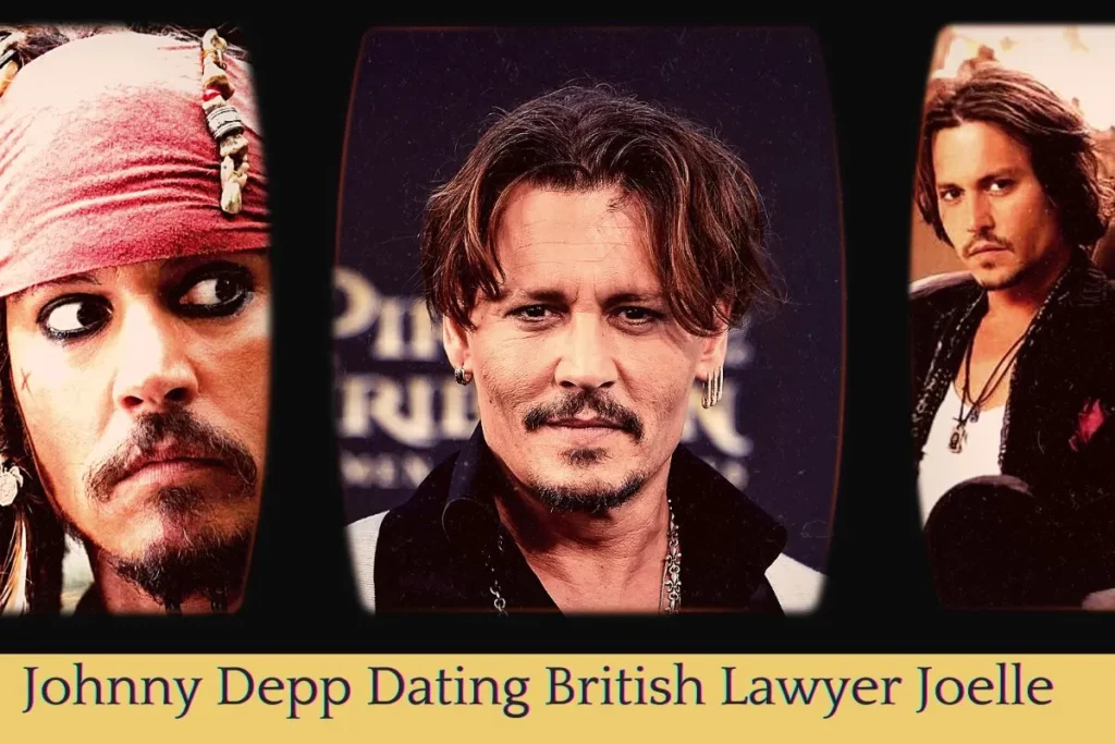 Johnny Depp Dating British Lawyer Joelle