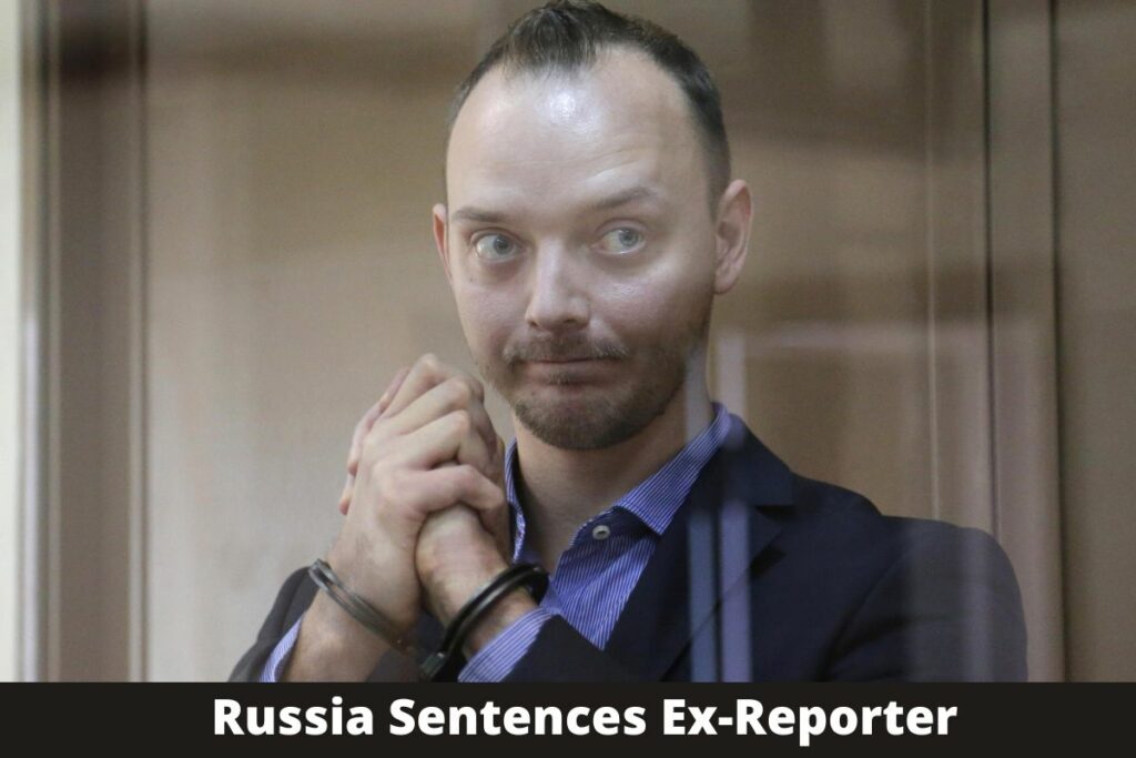 Russia Sentences Ex-Reporter