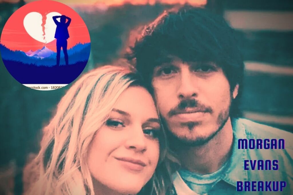 Morgan Evans Breakup