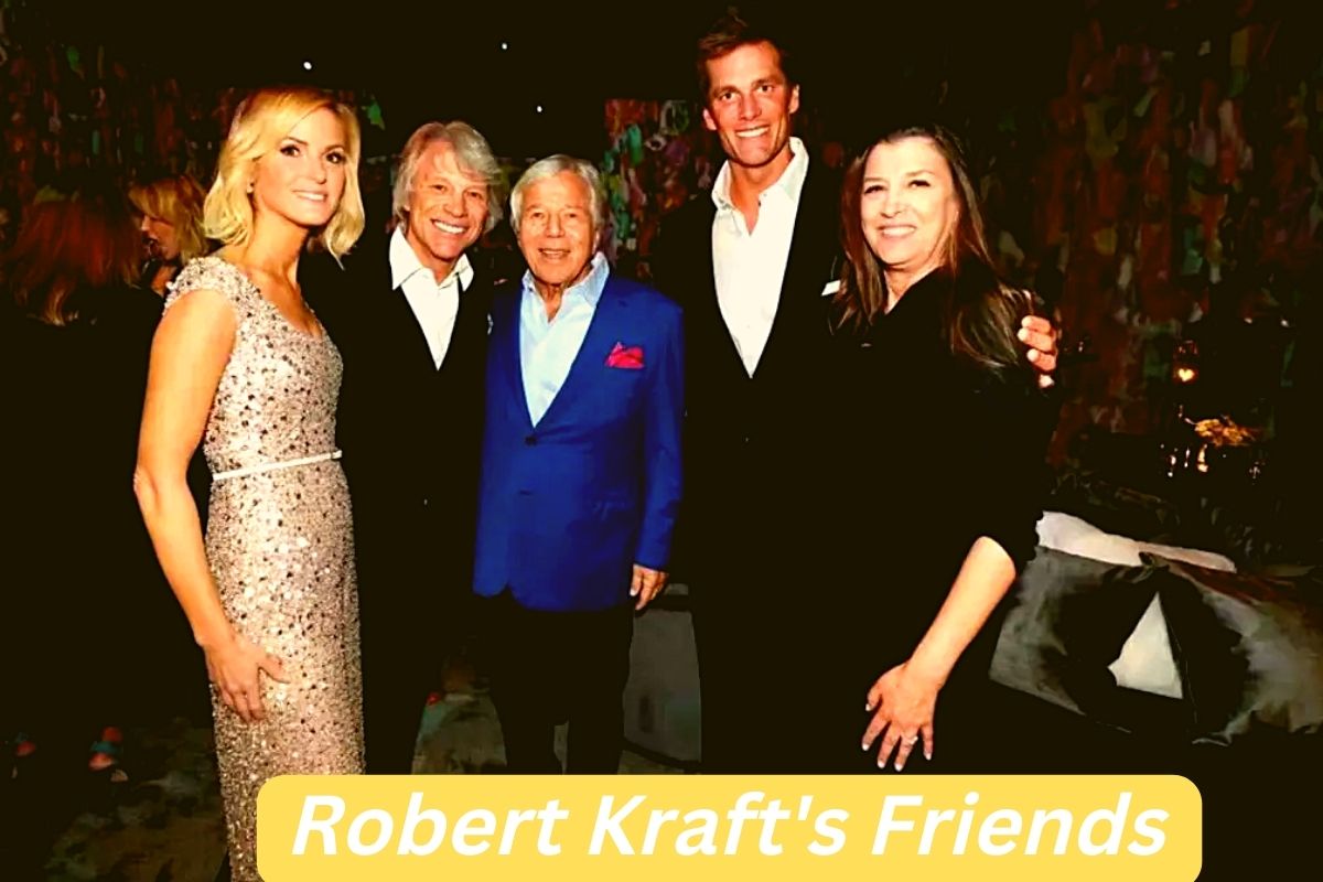 Robert Kraft's Friends