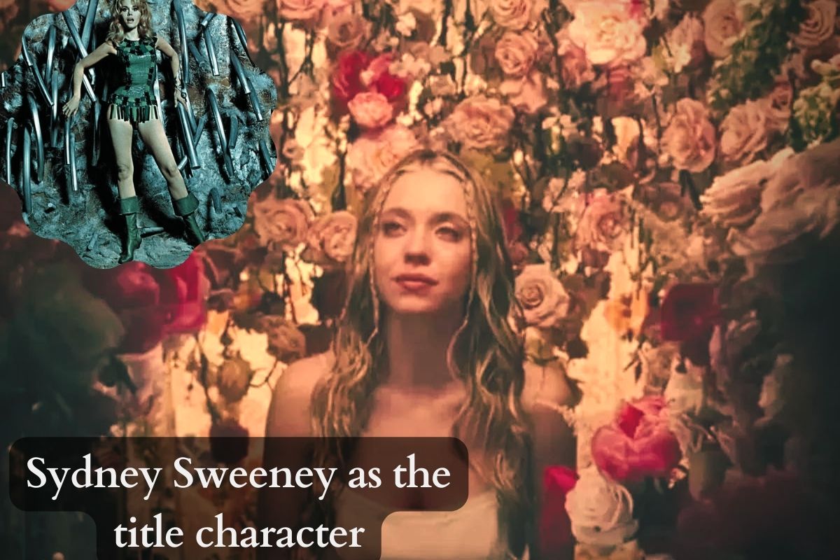 Sydney Sweeney as the title character